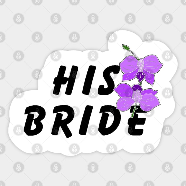 HIs bride Sticker by Orchid's Art